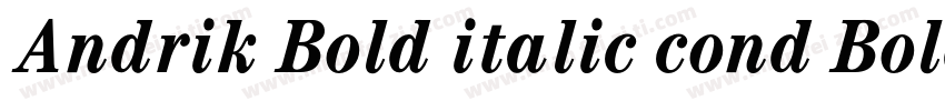 Andrik Bold italic cond Bold Italic字体转换